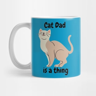 Cat Dad is a thing Mug